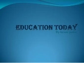 Education today ppt