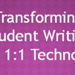 4 Unique Ways That 1:1 Technology Can Transform Student Writing