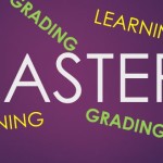 Mastery Learning and Grading: Changing our Approach to Outcomes and Grades