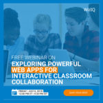 Come Explore Free Web Apps for Interactive Classroom Collaboration (Friday July 6th at Noon EST)